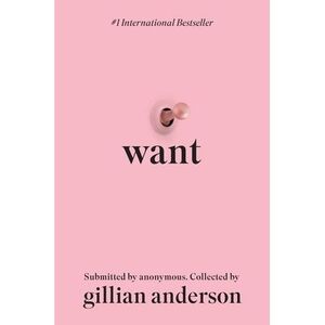Want: Sexual Fantasies by Anonymous -- Gillian Anderson